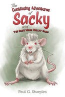 The Continuing Adventures of Sacky and The Bush Wood Valley Gang-9781398491564