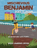 Mischievous Benjamin Does It Again : In Adventures With Poppy-9781398492899