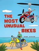 The Most Unusual Bikes-9781398494664