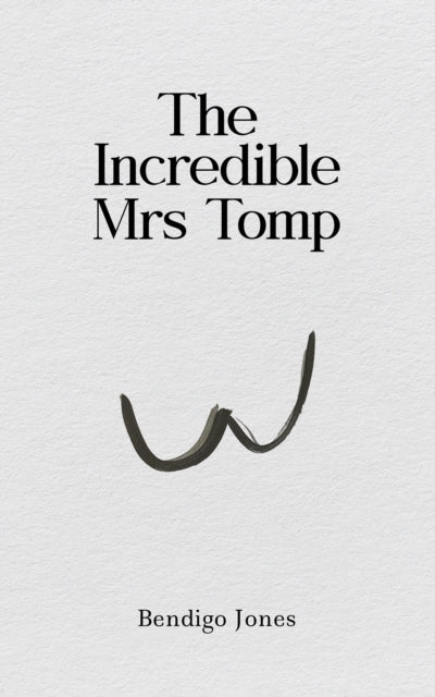 The Incredible Mrs Tomp-9781398496774