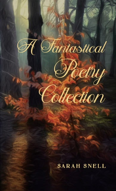 A Fantastical Poetry Collection-9781398498662