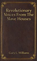Revolutionary Voices from the Slave Houses-9781398499904