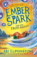 Ember Spark and the Frost Phoenix : Volume 2-9781398500723