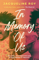 In Memory of Us : A profound evocation of memory and post-Windrush life in Britain-9781398504288