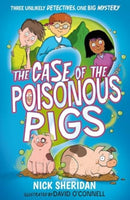 The Case of the Poisonous Pigs : Volume 3-9781398506909