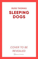 Sleeping Dogs : The new must-read thriller from the bestselling author of Firewatching-9781398507586