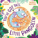 You've Got This, Little Pangolin-9781398509504