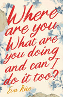 Where Are You What Are You Doing and Can I Do It Too?