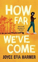How Far We''ve Come