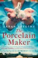 The Porcelain Maker : 'A page-turning journey'?Heather Morris, author of The?Tattooist of Auschwitz-9781398511828