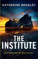The Institute : A darkly gripping high-concept thriller about the limits of connection and control, perfect for fans of Black Mirror-9781398514300