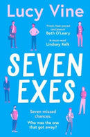 Seven Exes : the brilliant romantic comedy about relationships and love-9781398515321