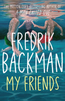 My Friends : The INSTANT Sunday Times Bestseller and Goodreads Choice Awards Fiction 2025 winner!-9781398516434