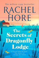The Secrets of Dragonfly Lodge : Discover the captivating new novel from the million-copy bestseller Rachel Hore-9781398518001