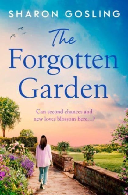 The Forgotten Garden : Warm, romantic, enchanting - from the Internationally Bestselling author of The Lighthouse Bookshop-9781398519176