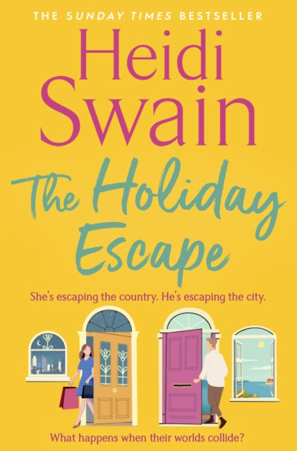 The Holiday Escape : Escape on the best holiday ever with Sunday Times bestseller Heidi Swain-9781398519572