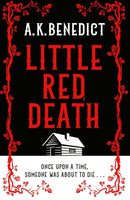 Little Red Death : A mind-bending murder mystery like nothing you've read before - enter the woods, if you dare...-9781398519879