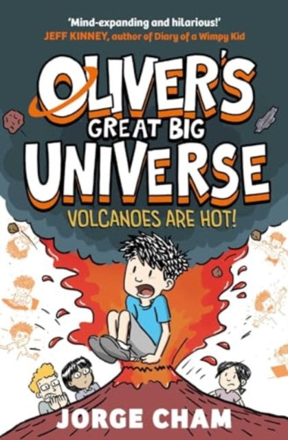 Oliver's Great Big Universe: Volcanoes are Hot!-9781398520240