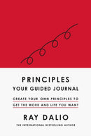 Principles: Your Guided Journal : Create Your Own Principles to Get the Work and Life You Want-9781398520929