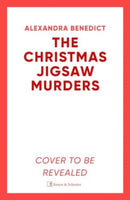 The Christmas Jigsaw Murders : The deliciously dark Christmas cracker from the bestselling author of Murder on the Christmas Express-9781398525405