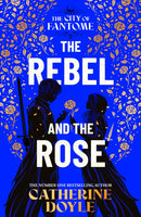The Rebel and the Rose : Volume 2-9781398528642
