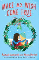 Make My Wish Come True : The cosiest sapphic Christmas love story-9781398529243