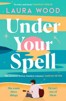 Under Your Spell : 'For any fans of Emily Henry, this is a romantic read supreme' - STYLIST-9781398529762