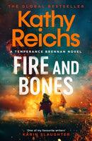 Fire and Bones : 'Reichs at her very best' (Mail)-9781398531178