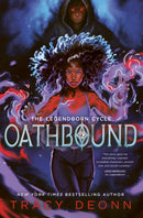Oathbound : The sensational third book in the New York Times bestselling Legendborn series Volume 3-9781398531420