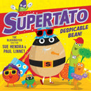 Supertato: Despicable Bean! : The brand new adventure in this blockbusting series! Volume 15-9781398532175