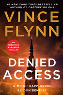 Denied Access : The New York Times bestselling Mitch Rapp series is back - don't miss this high-octane follow-up to the riveting AMERICAN ASSASSIN Volume 24-9781398533066