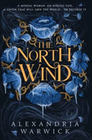 The North Wind : The TikTok sensation! An enthralling enemies-to-lovers romantasy, the first in the Four Winds series Volume 1-9781398533660