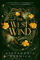 The West Wind : the enchanting second book in the hot TikTok romantasy series The Four Winds Volume 2-9781398533677