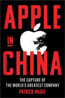 Apple in China : The Capture of the World's Greatest Company-9781398534360
