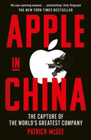 Apple in China : The Capture of the World's Greatest Company-9781398534391