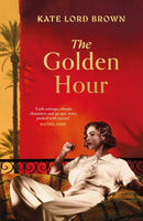 The Golden Hour : 'An exquisite story of love and the enduring power of friendship'?Ruth?Hogan-9781398534780