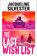The Last Wish List : The weepy road trip romance of the summer-9781398536081