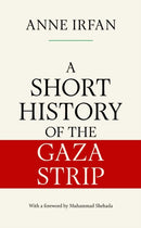 A Short History of the Gaza Strip-9781398536197