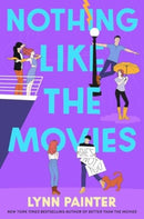 Nothing Like the Movies : fall back in love with dream romance in this instant no. 1 bestseller-9781398536425