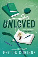 Unloved : The brand new sports romance follow-up to the TikTok sensation Unsteady-9781398537118