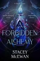 A Forbidden Alchemy : an exhilarating slow burn romantasy of first loves and betrayals-9781398537293