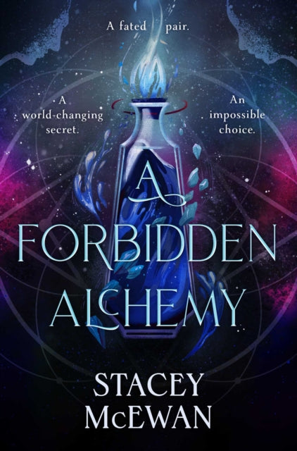 A Forbidden Alchemy : an exhilarating slow burn romantasy of first loves and betrayals-9781398537293