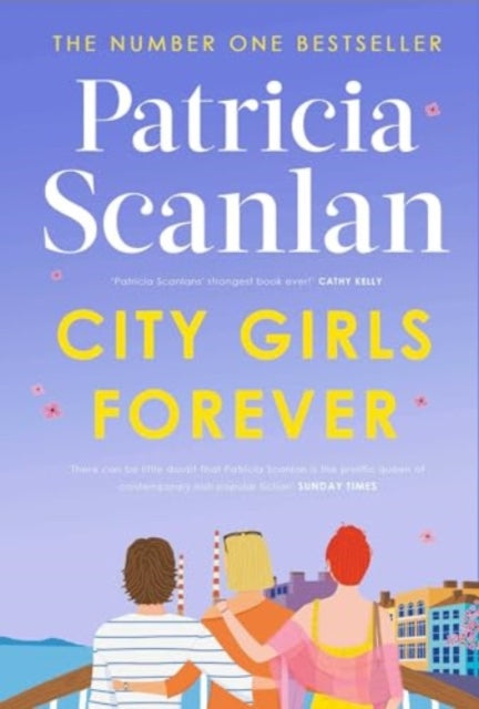 City Girls Forever : 'Warm, comforting and relevant' MARIAN KEYES-9781398538344