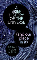 A Brief History of the Universe (and our place in it)-9781398539983