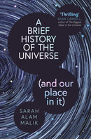 A Brief History of the Universe (and our place in it)