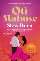 Slow Burn : The unputdownable debut spicy romance novel from Strictly Come Dancing star Oti Mabuse-9781398540491