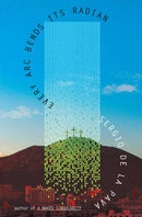 Every Arc Bends Its Radian-9781398542198