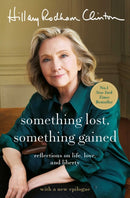 Something Lost, Something Gained : Reflections on Life, Love and Liberty-9781398542730