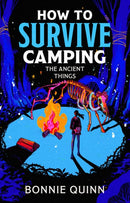 How to Survive Camping: The Ancient Things