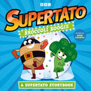 Broccoli Boogie: A Supertato Storybook : As Seen on BBC CBeebies-9781398543218